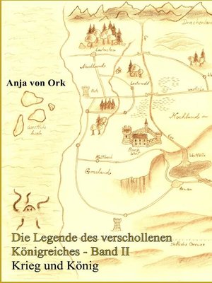 cover image of Krieg und König: Die Legende des verschollenen Königreiches, Band II